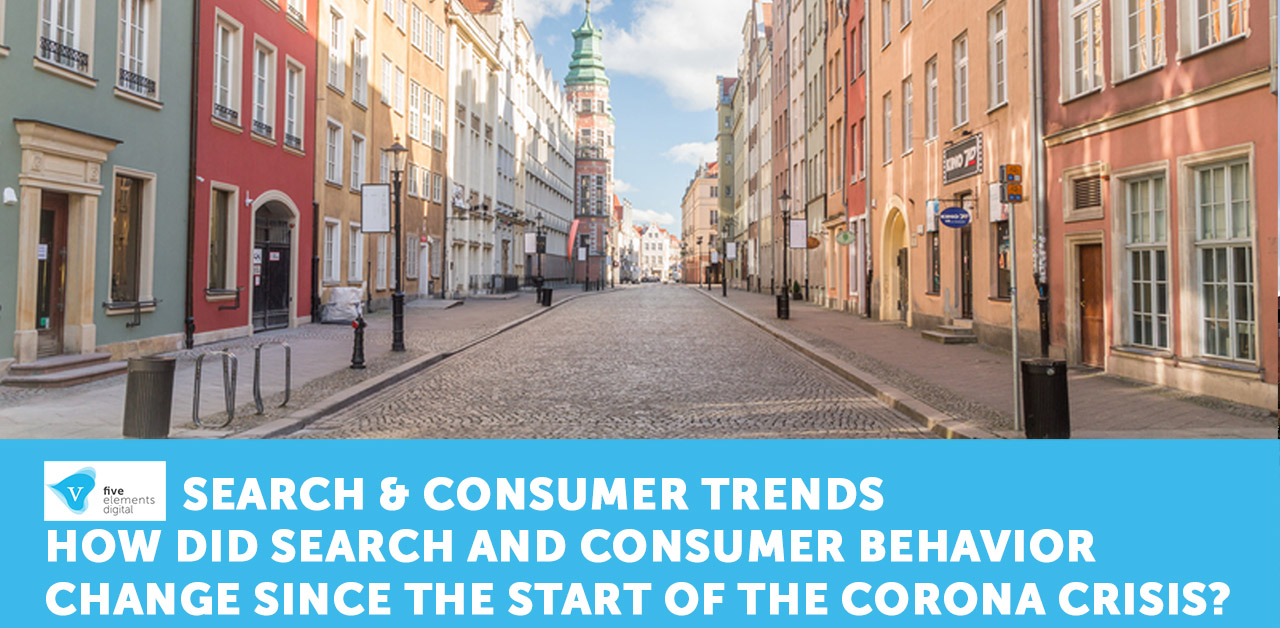 Search Patterns and Customer Behavior in Times of the Corona Revisited – Trends and Opportunities